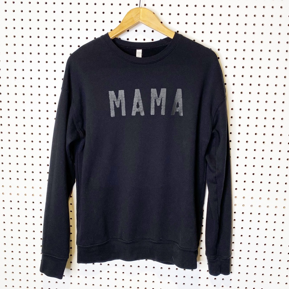 Black‎ on Black "Mama" Graphic Sweatshirt Sz. M